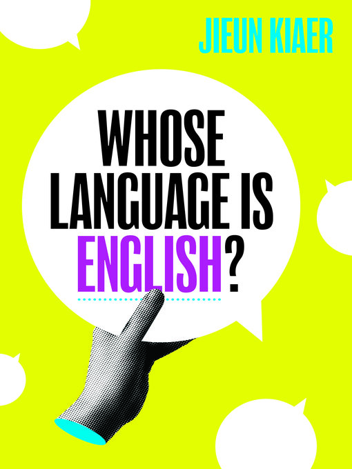 Title details for Whose Language Is English? by Jieun Kiaer - Available